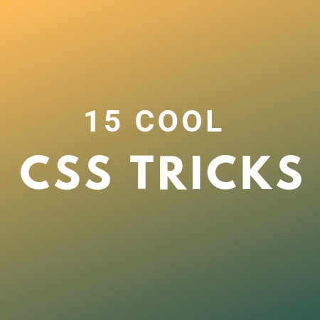 15 Cool CSS tricks with examples | bitarray - A guide for SRE, DevOps ...